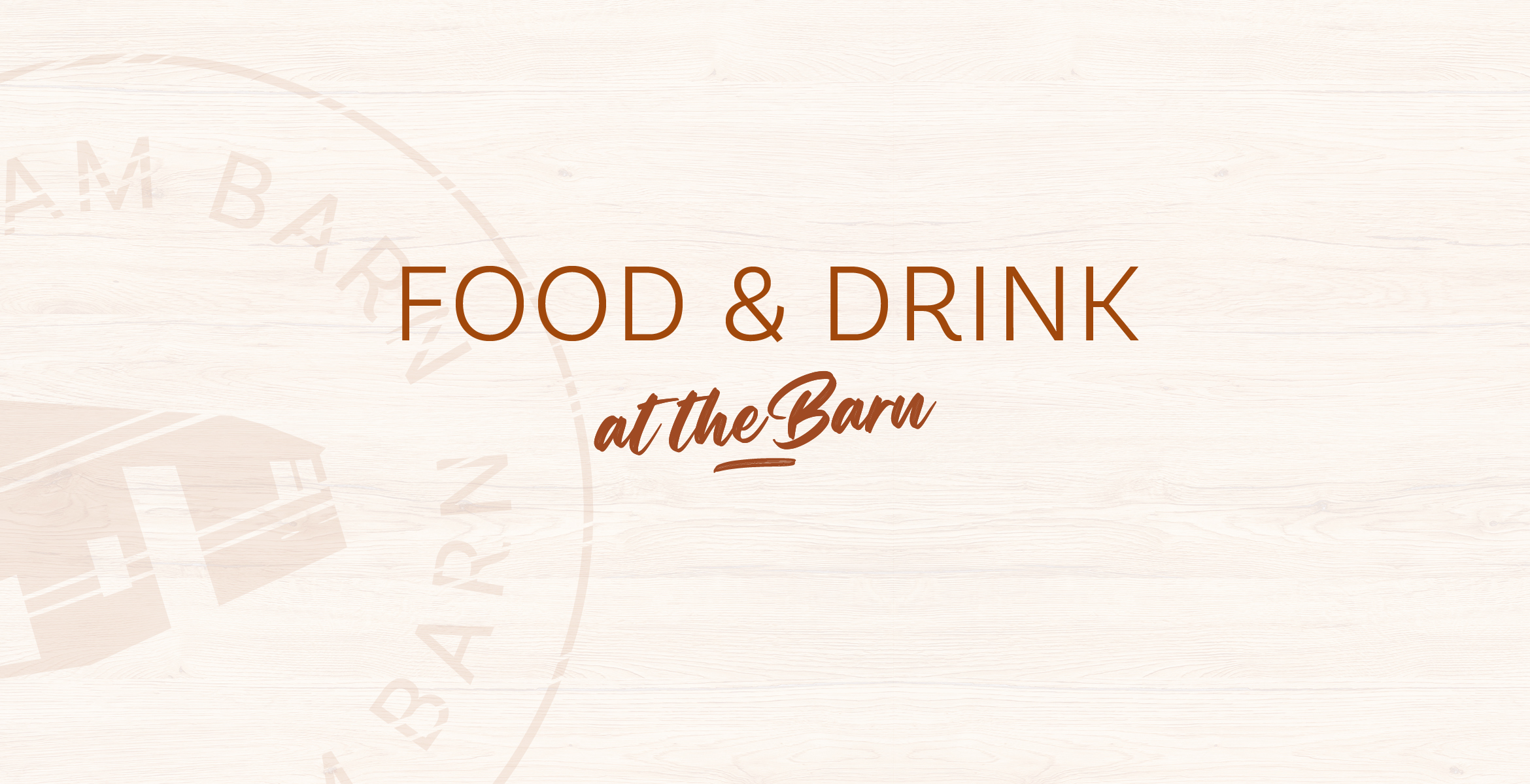 Food and Drink at the Barn